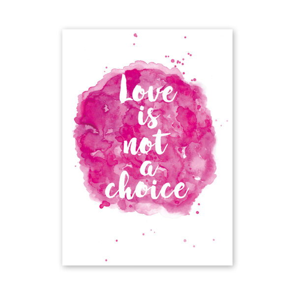love-is-not-a-choice-kaart