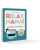Relax-Mama-SNOR