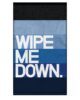 Wipe Me Down. Dirty Towel