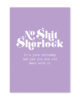 studio-inktvis-postkaart-no-shit-sherlock-birthday