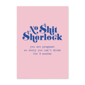 studio-inktvis-postkaart-no-shit-sherlock-pregnant-roze