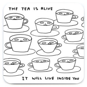 david-shrigley-onderzetter-tea-is-alive
