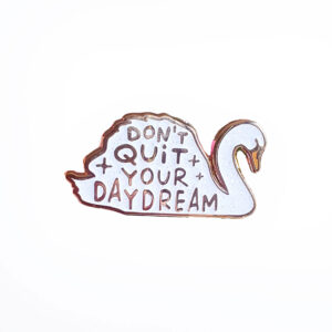 studio-inktvis-pin-don't-quit-your-daydream