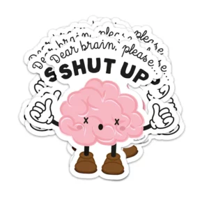 studio inktvis sticker dear brain please shut up